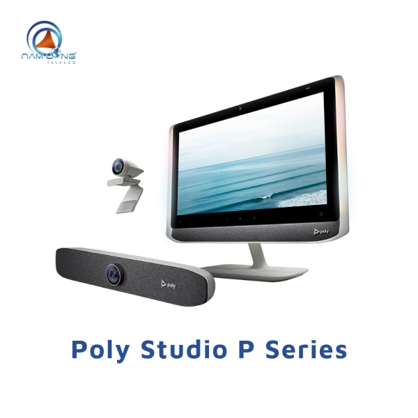 Poly Studio P Series - Thiết Bị Họp Trực Tuyến, Hội Nghị Truyền Hình - Công Ty CP Viễn Thông Nam Long